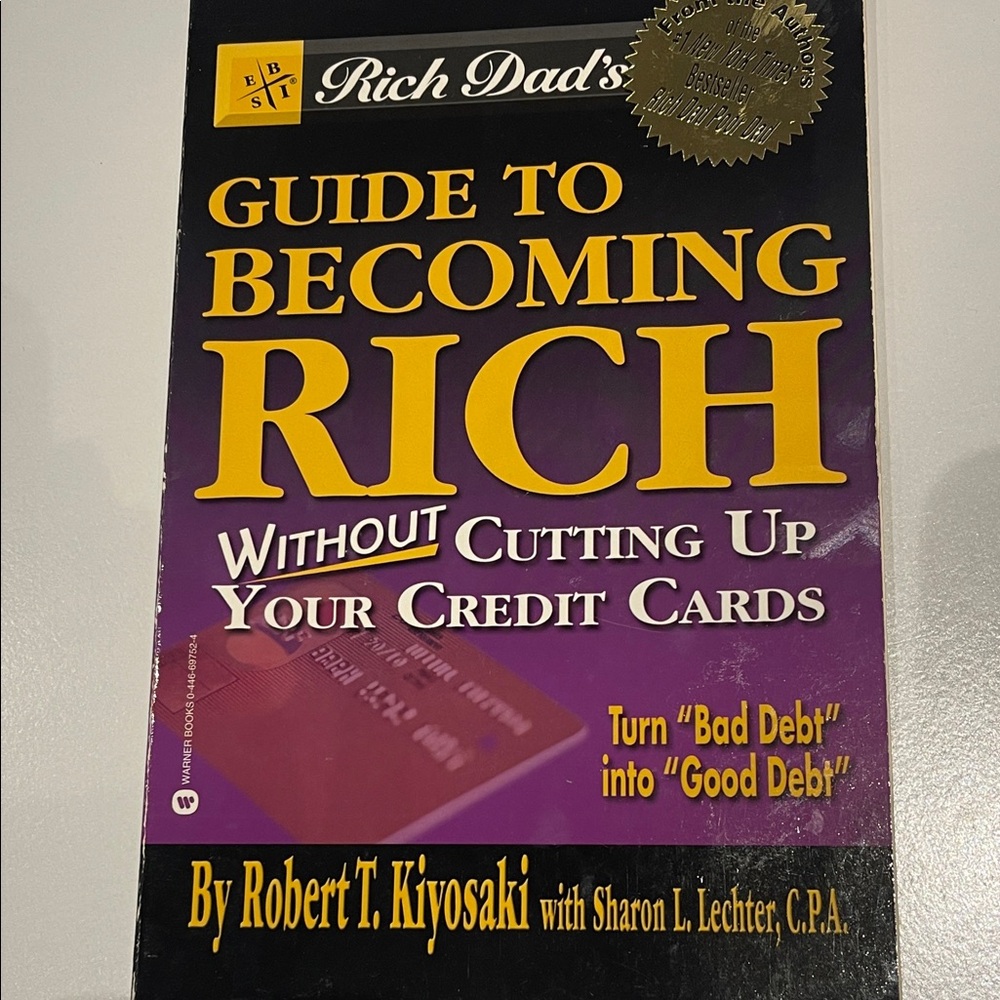Rich Dad's Guide to Becoming Rich...Without Cutting Up Your Credit Cards book